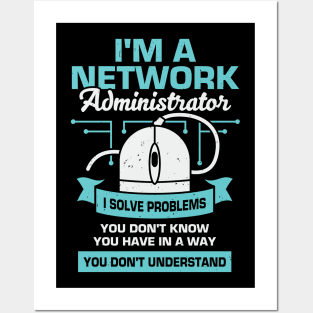 Network Administrator System Server Admin Gift Posters and Art